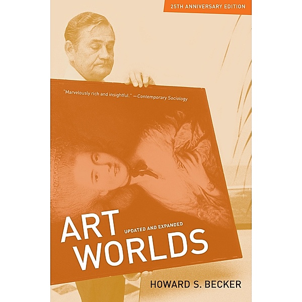 Art Worlds, 25th Anniversary Edition, Howard S. Becker