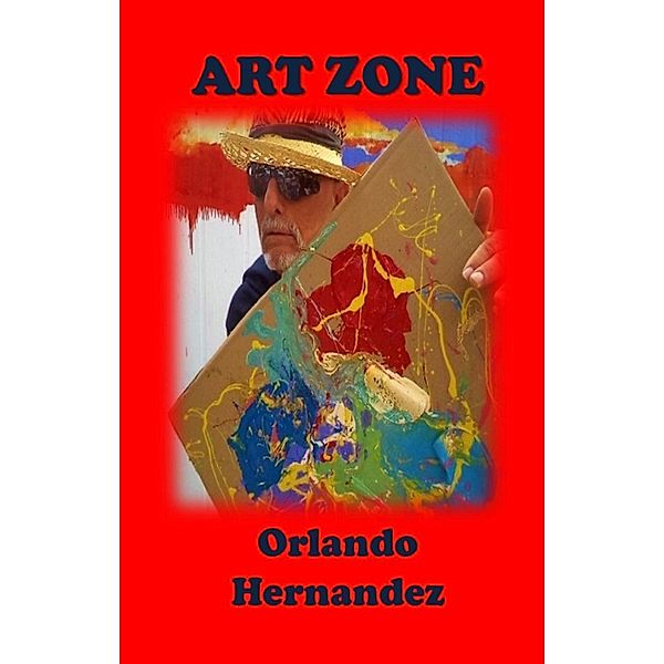 Art Zone, Orlando Hernandez