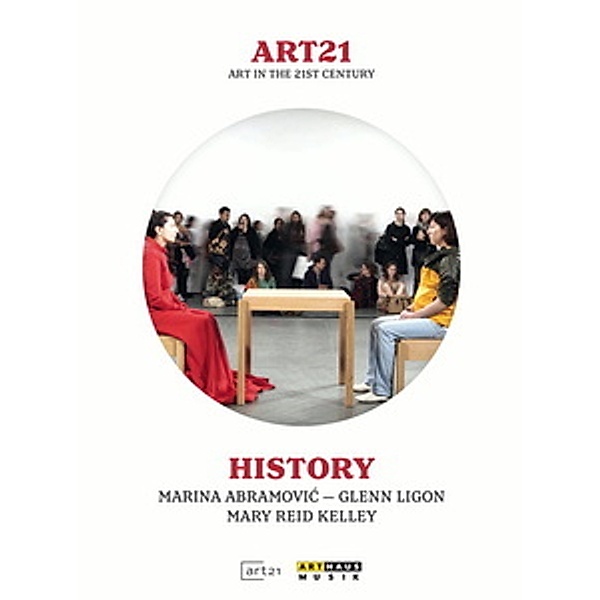 Art21 - Art in the 21st Century: History, Marina Abramovic, Glenn Ligon, Mary Reid Kelley