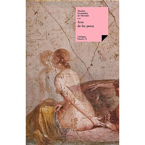 Arte de las putas / Poesía Bd.53, Nicolás Fernández De Moratín
