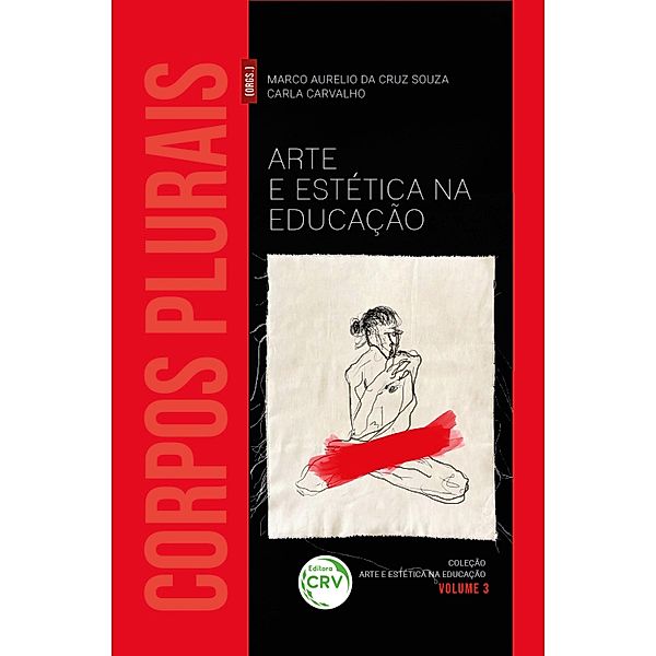 ARTE E ESTÉTICA NA EDUCAÇÃO, Marco Aurelio da Cruz Souza, Carla Carvalho