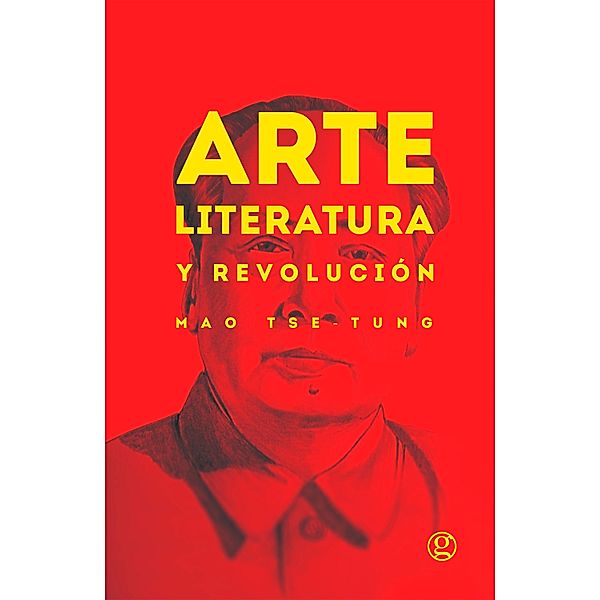 Arte, literatura y revolución, Mao Tse-tung