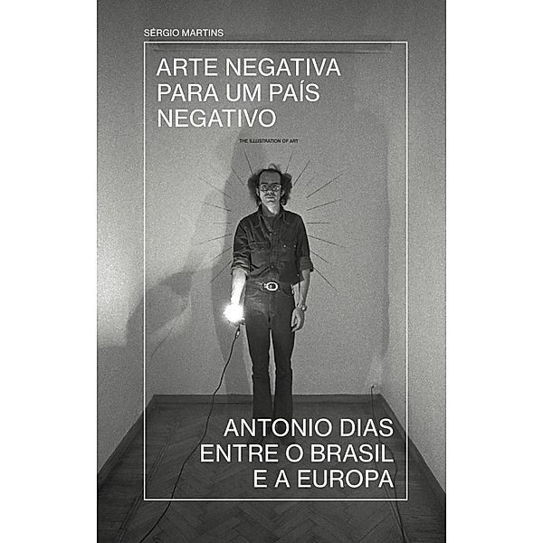 Arte negativa para um país negativo, Sérgio Martins