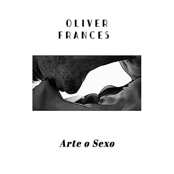 Arte o Sexo, Oliver Frances