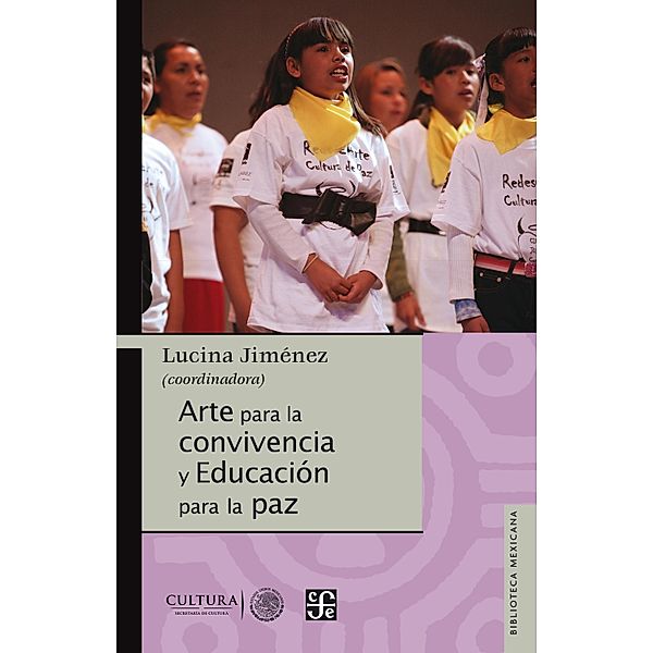 Arte para la convivencia y educación para la paz / Biblioteca Mexicana, Lucina Jiménez