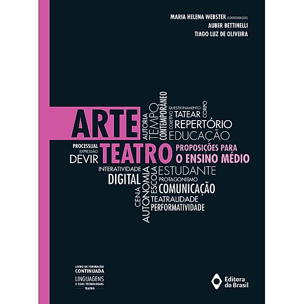 Arte: teatro / Livro de Formação Continuada: Linguagens e suas Tecnologias, Auber Bettinelli, Tiago Luz de Oliveira