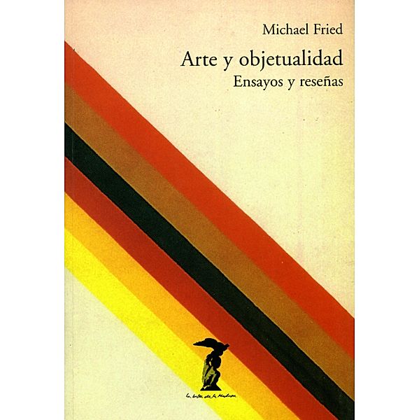 Arte y objetualidad / La balsa de la Medusa, Michael Fried