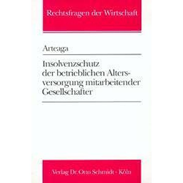 Arteaga, M: Insolvenzschutz der betrieblichen Altersversorgu, Marco S Arteaga