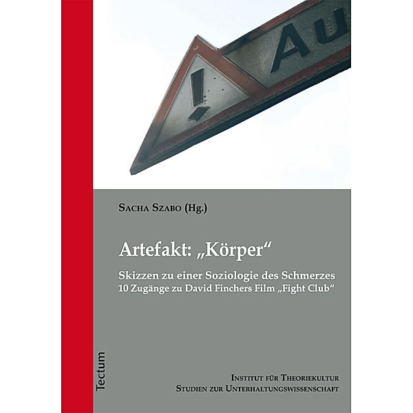 Artefakt: Körper / Studien zur Unterhaltungswissenschaft Bd.3