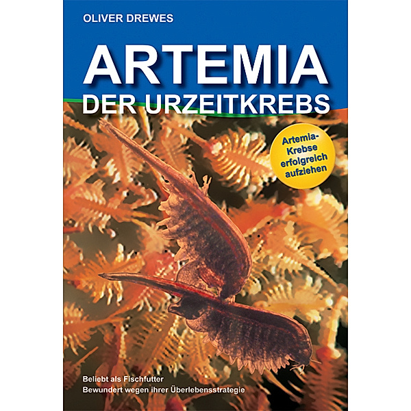 Artemia - Der Urzeitkrebs, Oliver Drewes