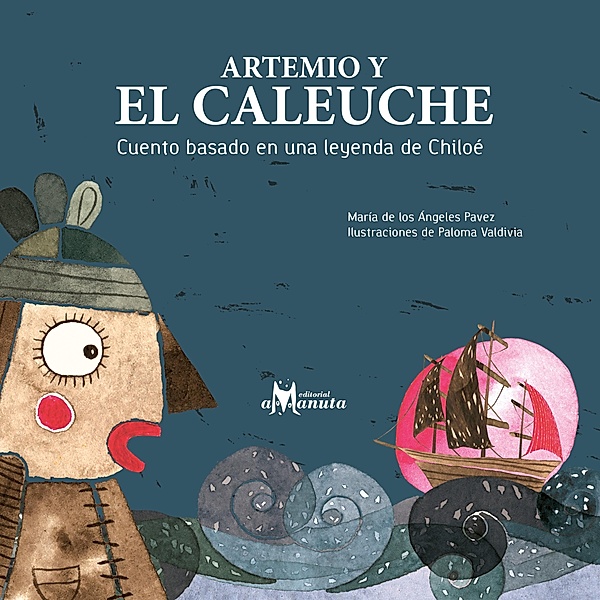 Artemio y el Caleuche, María de los Ángeles Pavez