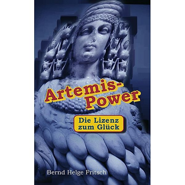 Artemis - Power, Bernd Helge Fritsch