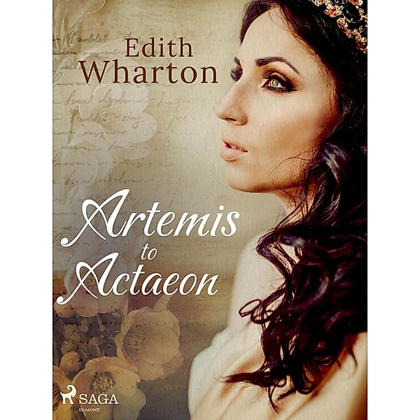 Artemis to Actaeon, Edith Wharton