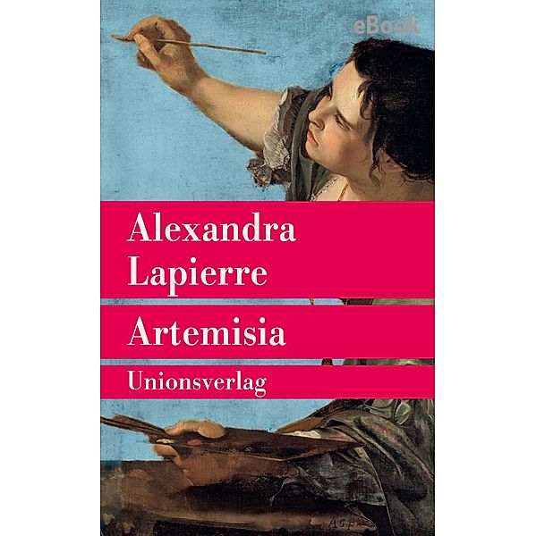 Artemisia, Alexandra Lapierre