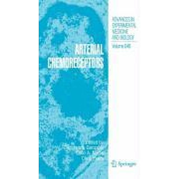 Arterial Chemoreceptors / Advances in Experimental Medicine and Biology Bd.648, Constancio Gonzalez, Abel Lajtha, Rodolfo Paoletti, Nathan Back