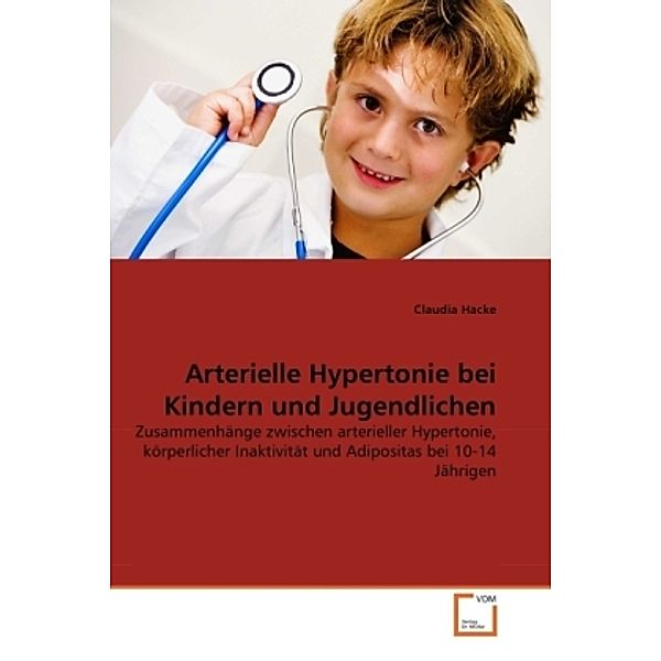 Arterielle Hypertonie bei Kindern und Jugendlichen, Claudia Hacke