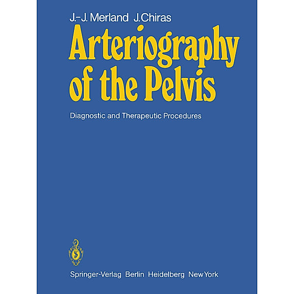 Arteriography of the Pelvis, J.-J. Merland, J. Chiras
