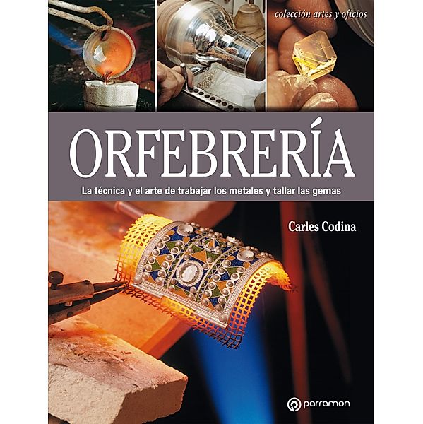 Artes & Oficios. Orfebrería / Artes & Oficios, Carles Codina