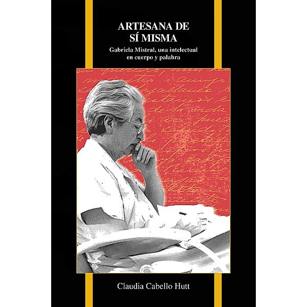 Artesana de sí misma / Purdue Studies in Romance Literatures Bd.72, Claudia Cabello Hutt