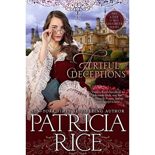 Artful Deceptions (Regency Love and Laughter, #3) / Regency Love and Laughter, Patricia Rice