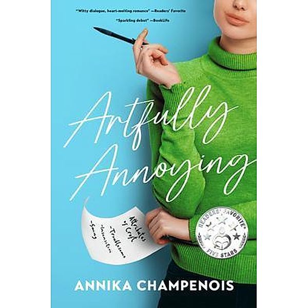 Artfully Annoying, Annika Champenois