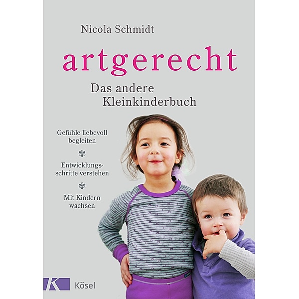 artgerecht - Das andere Kleinkinderbuch / Die artgerecht-Reihe von Nicola Schmidt Bd.2, Nicola Schmidt