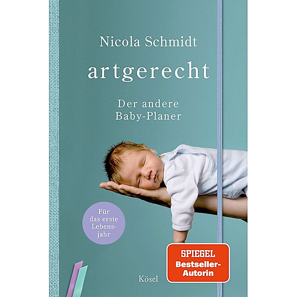 artgerecht - Der andere Baby-Planer, Nicola Schmidt