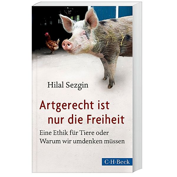 Artgerecht ist nur die Freiheit, Hilal Sezgin