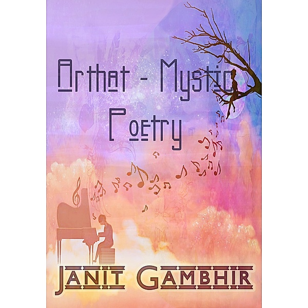 Arthat - Mystic Poetry, Janit Gambhir