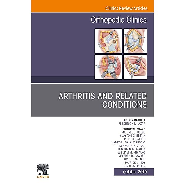 Arthritis and Related Conditions, An Issue of Orthopedic Clinics