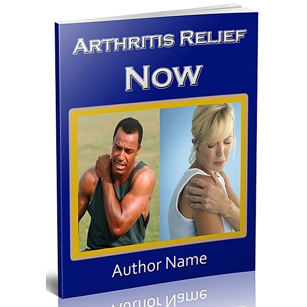 Arthritis Relief Now, Ouvrage Collectif