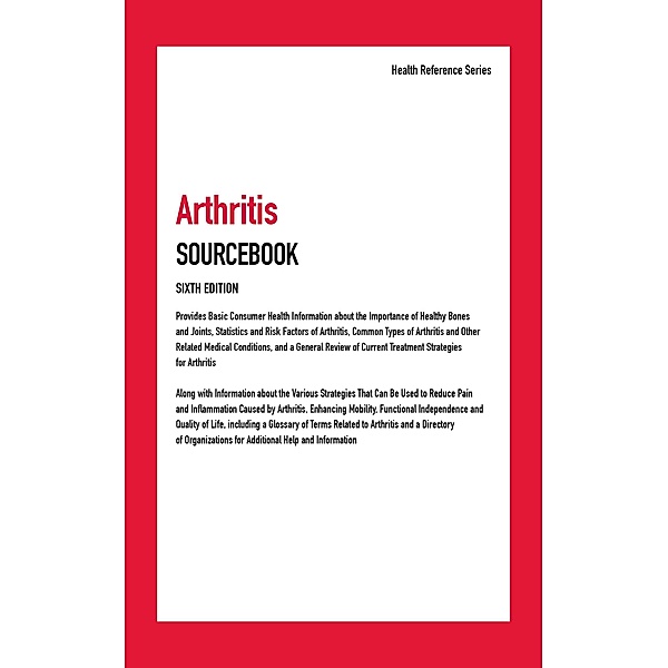 Arthritis Sourcebook, Sixth Edition