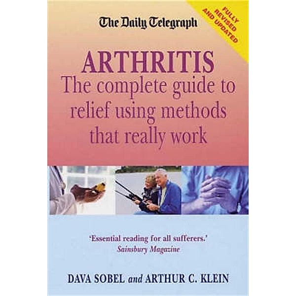Arthritis - What Really Works: New edition, Dava Sobel, Arthur Klein