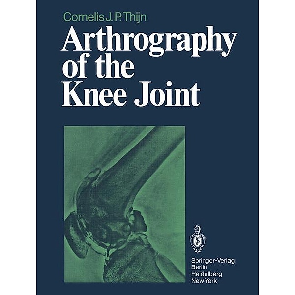 Arthrography of the Knee Joint, C. J. P. Thijn