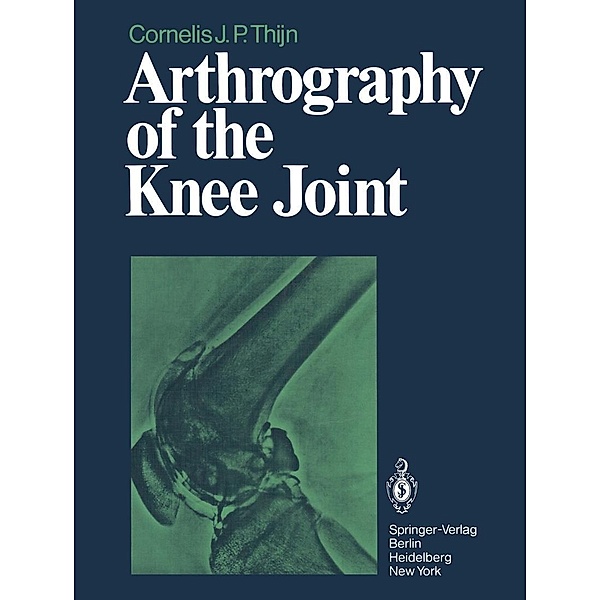 Arthrography of the Knee Joint, C. J. P. Thijn
