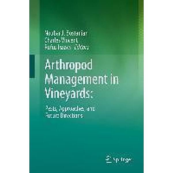 Arthropod Management in Vineyards:, Charles Vincent, Rufus Isaacs
