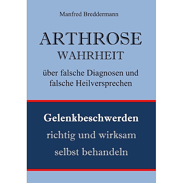 Arthrose, Manfred Breddermann