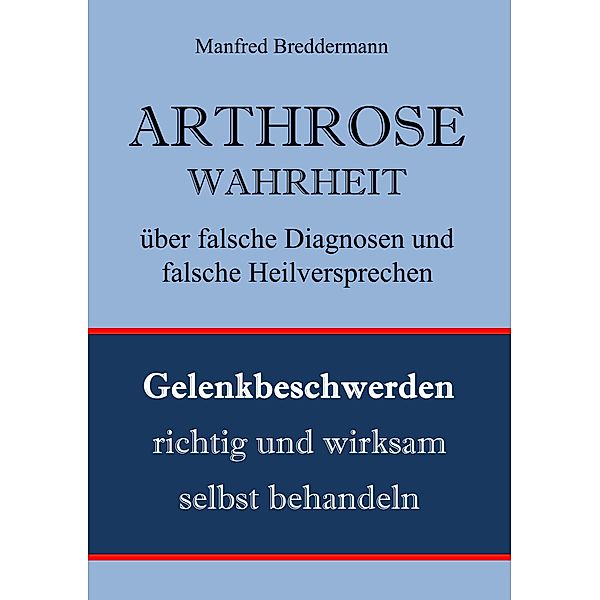 Arthrose, Manfred Breddermann