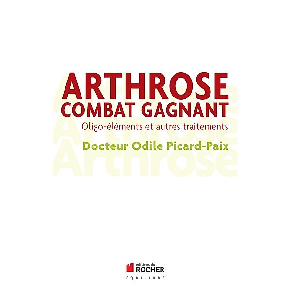 Arthrose, combat gagnant, Odile Picard-Paix