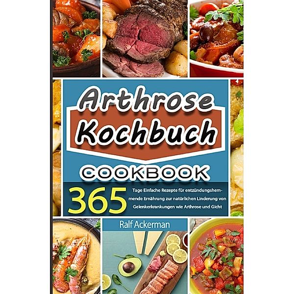 Arthrose Kochbuch, Ralf Ackerman