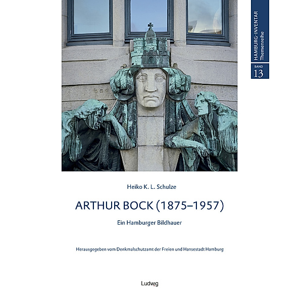 Arthur Bock - Ein Hamburger Bildhauer, m. 1 Buch, Heiko K. L. Schulze