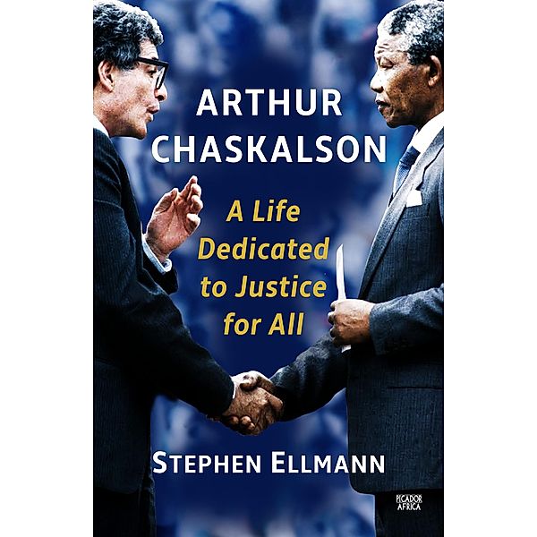 Arthur Chaskalson, Stephen Ellmann