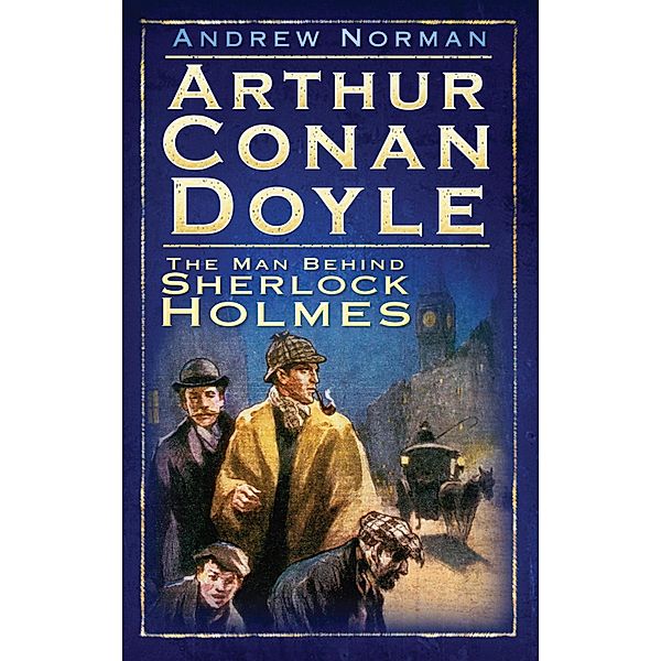 Arthur Conan Doyle, Andrew Norman