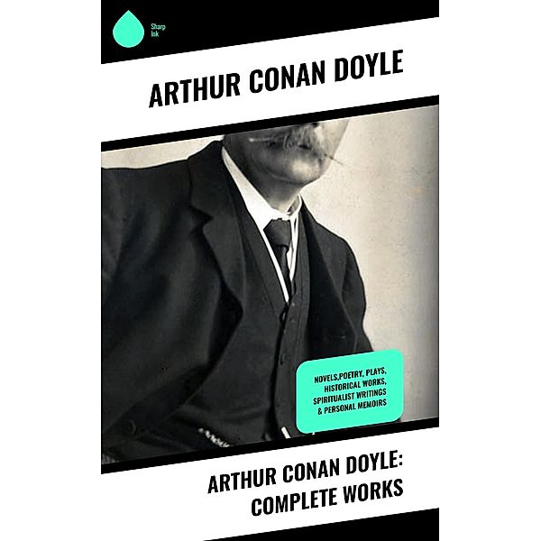 Arthur Conan Doyle: Complete Works, Arthur Conan Doyle