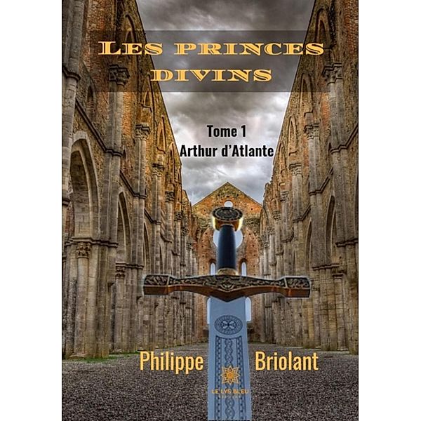 Arthur d'Atlante, Philippe Briolant