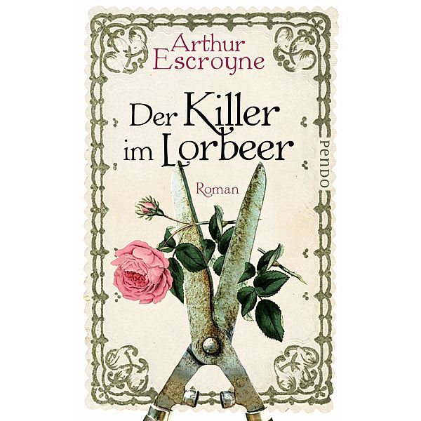 Arthur Escroyne und Rosemary Daybell Band 1: Der Killer im Lorbeer, Arthur Escroyne