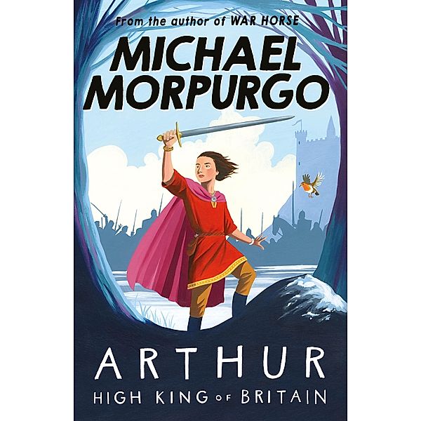 Arthur High King of Britain, Michael Morpurgo