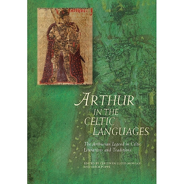 Arthur in the Celtic Languages / Arthurian Literature in the Middle Ages