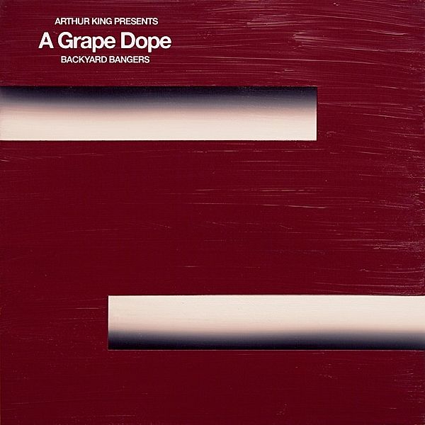 Arthur King Presents A Grape Dope: Backyard Banger (Vinyl), A Grape Dope