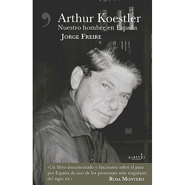 Arthur Koestler, Jorge Freire